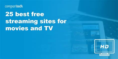 25 Best Free streaming sites for movies and TV in 2024.